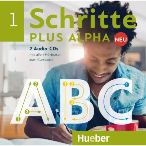 Hueber Verlag Schritte plus Alpha Neu 1. 2 Audio-CDs zum Kursbuch. Deutsch im Alpha-Kurs. Deutsch als Zweitsprache Bottinger Anja