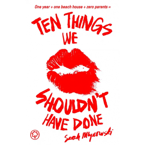 Orchard Book Ten Things We Shouldn't Have Done Млиновски Сара
