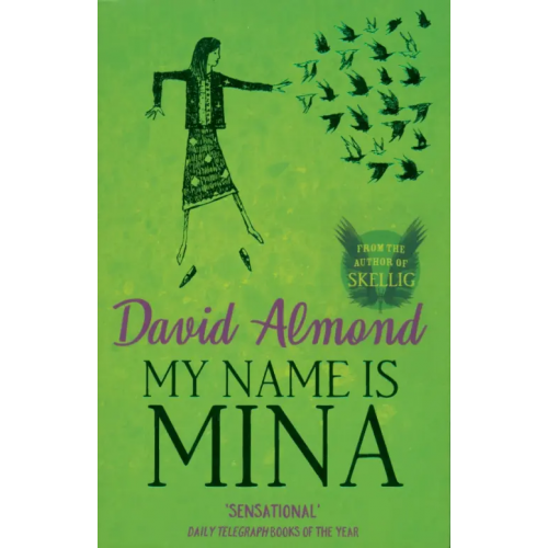 Hodder & Stoughton My Name is Mina Алмонд Дэвид