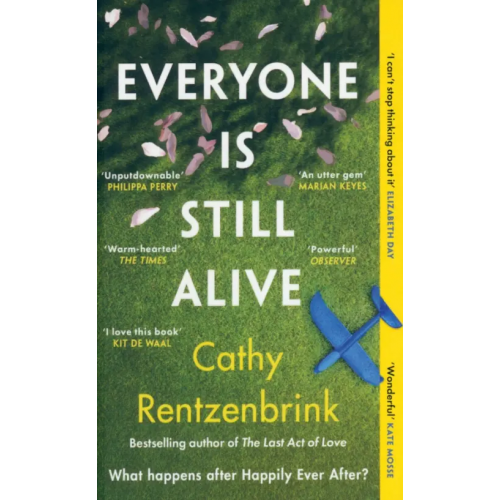 Phoenix Everyone Is Still Alive Rentzenbrink Cathy