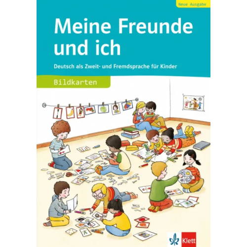 Klett Meine Freunde und ich, Neue Ausgabe. Deutsch als Zweit- und Fremdsprache für Kinder. Bildkarten
