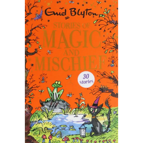 Hodder & Stoughton Stories of Magic and Mischief Блайтон Энид Мэри