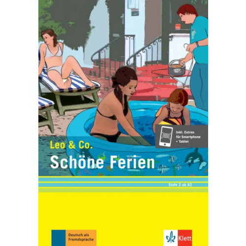 Klett Schöne Ferien. Stufe 2. Leichte Lektüre für Deutsch als Fremdsprache + Online Burger Elke, Scherling Theo