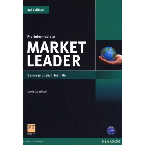 Pearson Market Leader. Pre-Intermediate. Test File Lansford Lewis