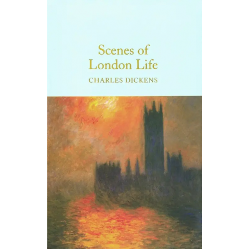 Macmillan Scenes of London Life Диккенс Чарльз