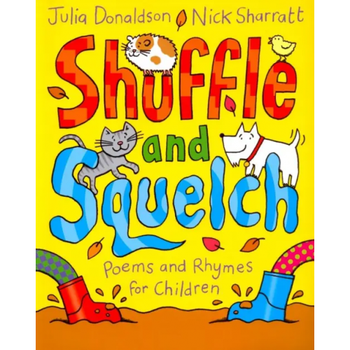 Macmillan Children's Books Shuffle and Squelch Дональдсон Джулия