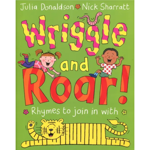 Macmillan Children's Books Wriggle and Roar! Дональдсон Джулия