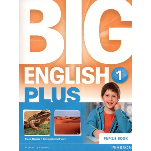 Pearson Big English Plus 1. Pupil's Book Herrera Mario, Cruz Christopher Sol