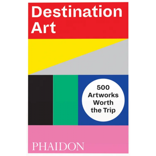 Phaidon Destination Art. 500 Artworks Worth the Trip Delgado Lisa, Mehler Raina, McGovern-Basa Eva