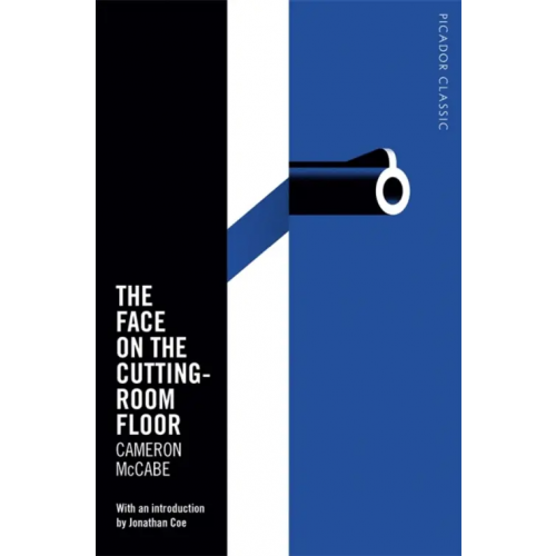 Picador The Face on the Cutting-Room Floor McCabe Cameron