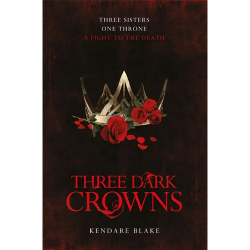 Macmillan Children's Books Three Dark Crowns Блейк Кендари