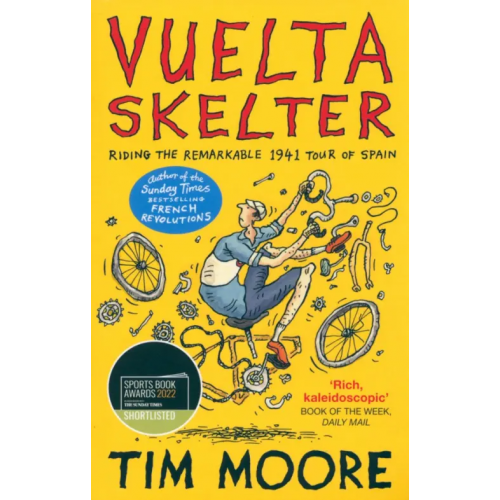 Vintage books Vuelta Skelter. Riding the Remarkable 1941 Tour of Spain Moore Tim