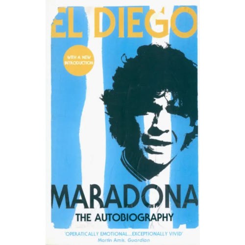 Yellow Jersey Press El Diego. The Autobiography Maradona Diego Armando