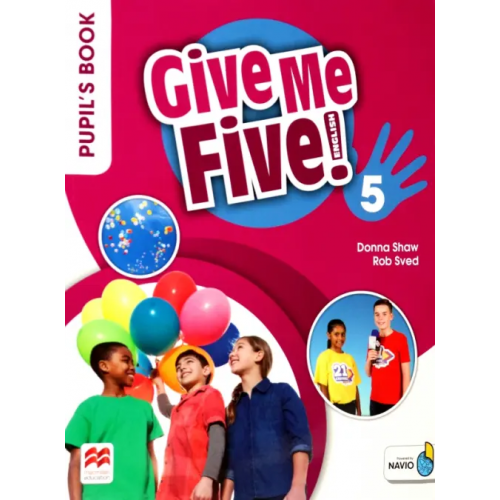 Macmillan Education Give Me Five! Level 5. Pupil's Book Pack Shaw Donna, Sved Rob