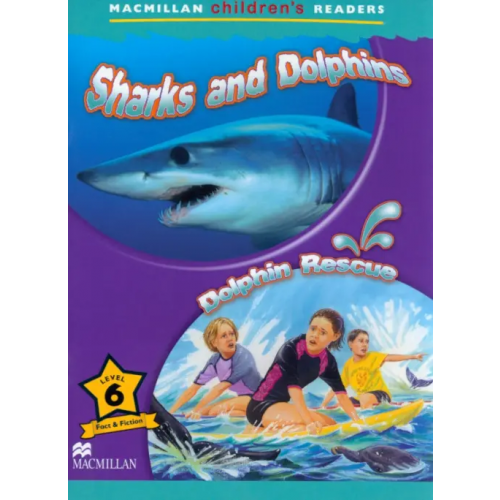 Macmillan Education Sharks and Dolphins. Dolphin Rescue Shaw Donna