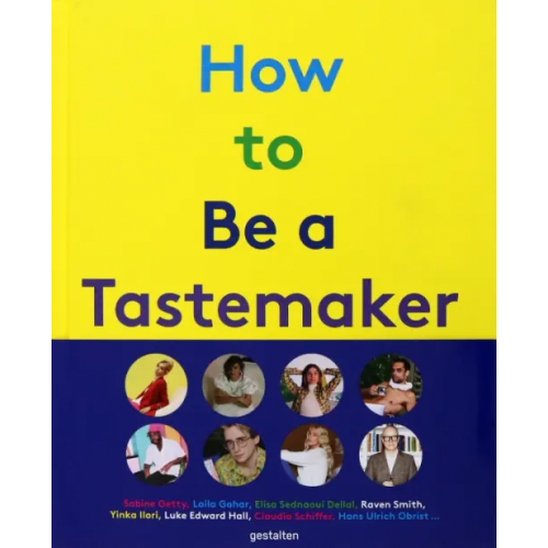 Gestalten How to be a Tastemaker