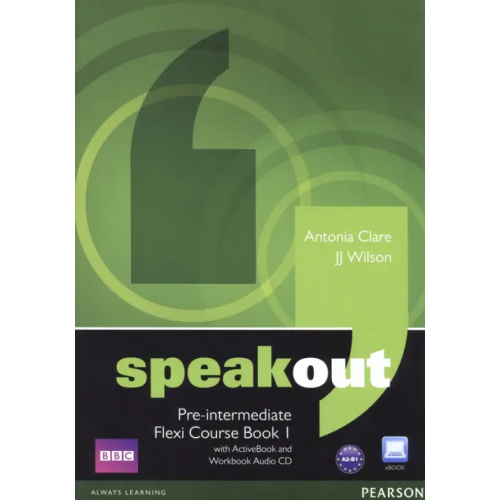Pearson Speakout. Pre-Intermediate. Flexi Course Book 1 with ActiveBook + Workbook Audio CD Clare Antonia, Wilson JJ