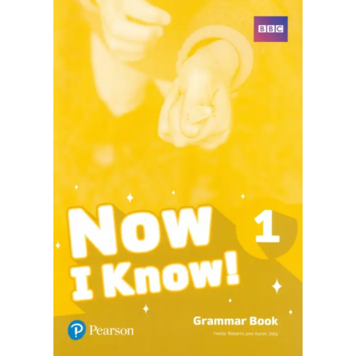 Pearson Now I Know! Level 1. Grammar Book Roberts Yvette, Jolly Aaron