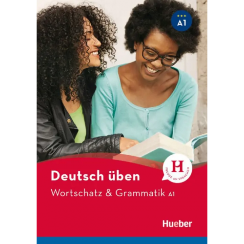 Hueber Verlag Deutsch üben. Wortschatz & Grammatik A1 Billina Anneli, Techmer Marion, Brill Lilli Marlen