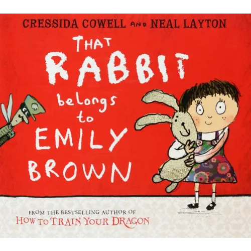 Hodder & Stoughton That Rabbit Belongs To Emily Brown Коуэлл Крессида