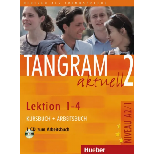 Hueber Verlag Tangram aktuell 2 – Lektion 1–4. Kursbuch + Arbeitsbuch mit Audio-CD zum Arbeitsbuch Dallapiazza Rosa-Maria, von Jan Eduard, Schonherr Til