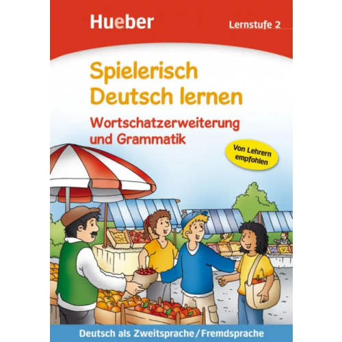 Hueber Verlag Spielerisch Deutsch lernen Wortschatzerweiterung und Grammatik 2 Holweck Agnes, Trust Bettina