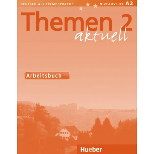 Hueber Verlag Themen aktuell 2. Niveaustufe A2. Arbeitsbuch. Deutsch als Fremdsprache Aufderstrabe Hartmut, Muller Jutta, Bock Heiko