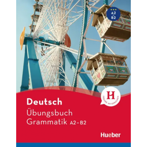 Hueber Verlag Deutsch Übungsbuch Grammatik A2-B2 Geiger Susanne, Dinsel Sabine