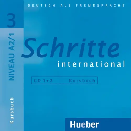 Hueber Verlag Schritte international 3. 2 Audio-CDs zum Kursbuch. Deutsch als Fremdsprache Niebisch Daniela, Hilpert Silke, Penning-Hiemstra Sylvette