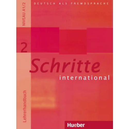 Hueber Verlag Schritte international 2. Lehrerhandbuch. Deutsch als Fremdsprache Klimaszyk Petra, Kramer-Kienle Isabel