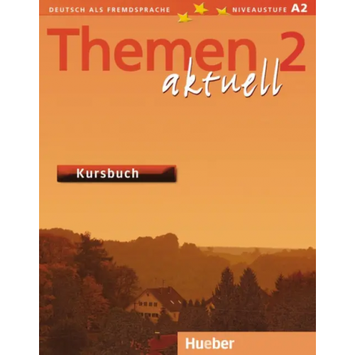 Hueber Verlag Themen aktuell 2. Niveaustufe A2. Kursbuch. Deutsch als Fremdsprache Muller Jutta, Bock Heiko, Muller Helmut