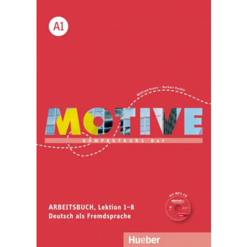 Hueber Verlag Motive A1. Arbeitsbuch, Lektion 1–8 mit MP3-Audio-CD. Kompaktkurs DaF. Deutsch als Fremdsprache Puchta Herbert, Krenn Wilfried