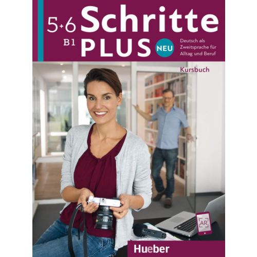 Hueber Verlag Schritte plus Neu 5+6. Kursbuch. Deutsch als Zweitsprache für Alltag und Beruf Orth-Chambah Jutta, Hilpert Silke, Kerner Marion