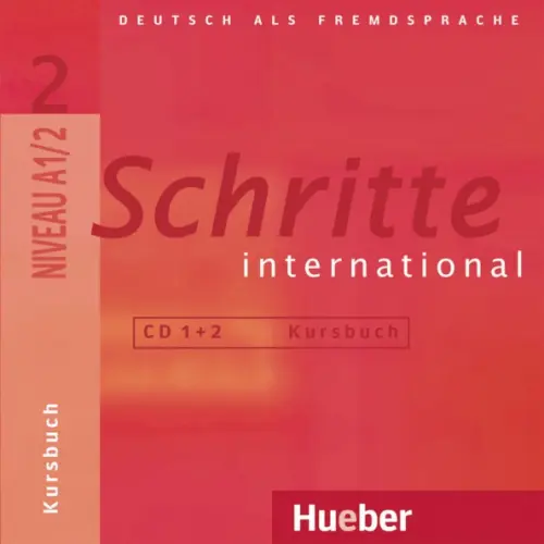 Hueber Verlag Schritte international 2. 2 Audio-CDs zum Kursbuch. Deutsch als Fremdsprache Specht Franz, Niebisch Daniela, Penning-Hiemstra Sylvette