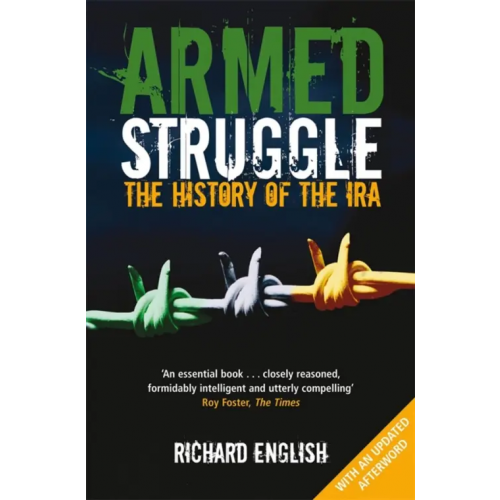 Pan Books Armed Struggle. The History of the IRA English Richard