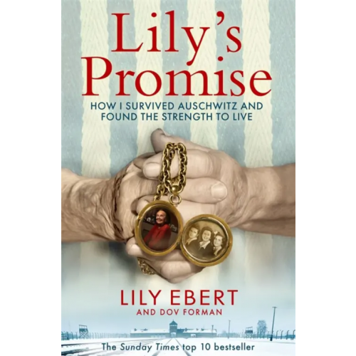 Pan Books Lily's Promise. How I Survived Auschwitz and Found the Strength to Live Ebert Lily, Forman Dov