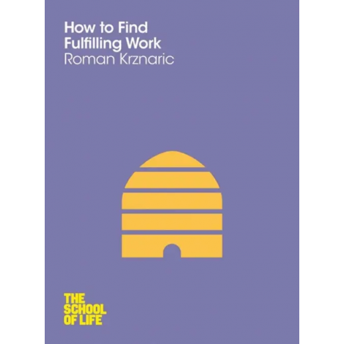 Macmillan How to Find Fulfilling Work Krznaric Roman