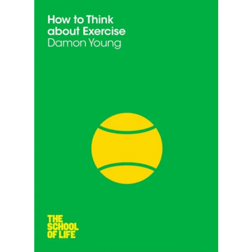 Macmillan How to Think About Exercise Young Damon