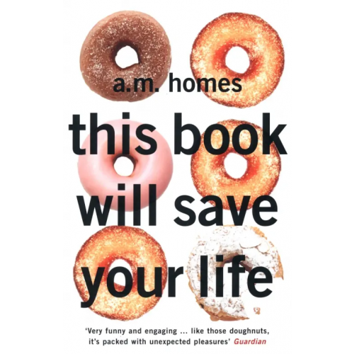 Granta Publication This Book Will Save Your Life Homes A.M