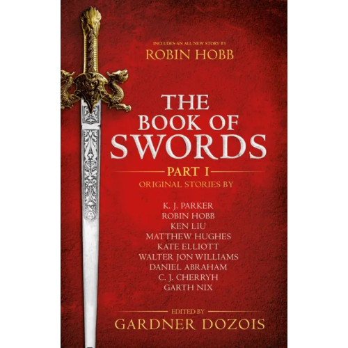 Harpercollins The Book of Swords. Part 1 Хобб Робин