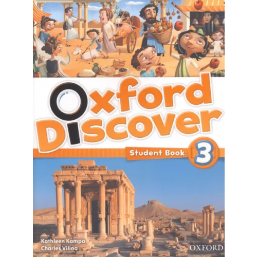 Oxford Discover 3. Student Book Kampa Kathleen, Vilina Charles