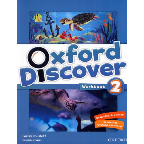 Oxford Discover 2. Workbook Rivers Susan, Koustaff Lesley