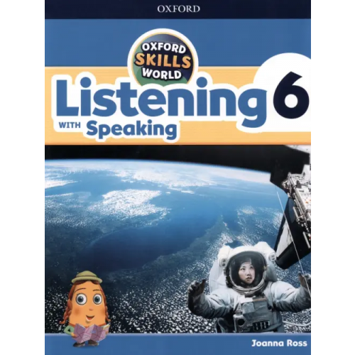 Oxford Skills World. Level 6. Listening with Speaking. Student Book + Workbook Ross Joanna