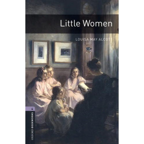 Oxford Little Women. Level 4 Олкотт Луиза Мэй