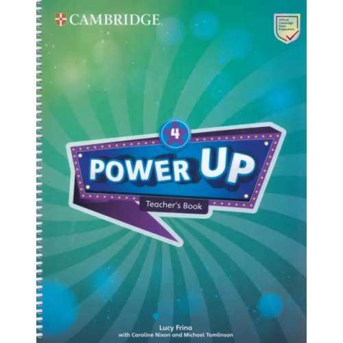 Cambridge Power Up. Level 4. Teacher's Book Nixon Caroline, Tomlinson Michael, Frino Lucy