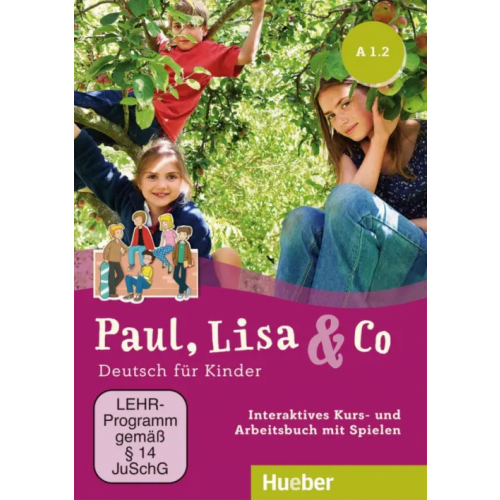 Hueber Verlag Paul, Lisa & Co A1.2. Interaktives Kursbuch für Whiteboard und Beamer – DVD-ROM. Deutsch für Kinder Georgiakaki Manuela, Bovermann Monika, Zscharlich Renate