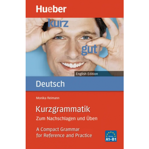 Hueber Verlag Kurzgrammatik Deutsch. Zum Nachschlagen und Üben Reimann Monika