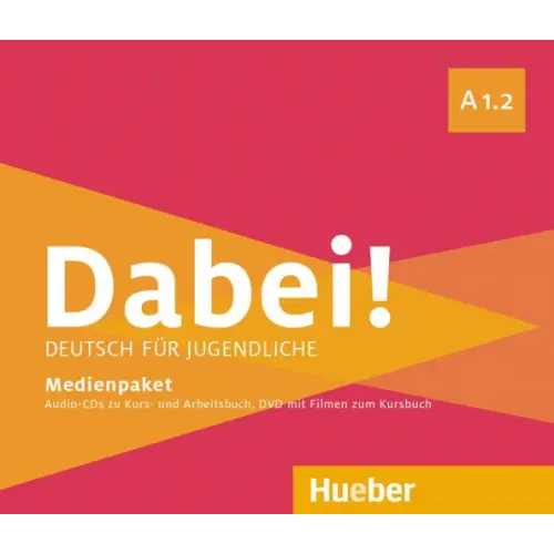 Hueber Verlag Dabei! A1.2. Medienpaket, 3 Audio-CDs + DVD. Deutsch für Jugendliche. Deutsch als Fremdsprache Kopp Gabriele, Alberti Josef, Buttner Siegfried
