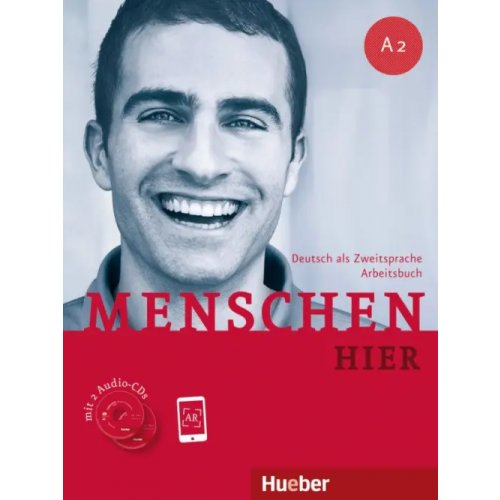 Hueber Verlag Menschen hier A2. Arbeitsbuch mit 2 Audio-CDs. Deutsch als Zweitsprache Breitsameter Anna, Glas-Peters Sabine, Koch Elke