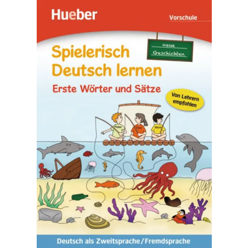 Hueber Verlag Spielerisch Deutsch lernen. Erste Wörter und Sätze – neue Geschichten. Vorschule Zulsdorf Kerstin